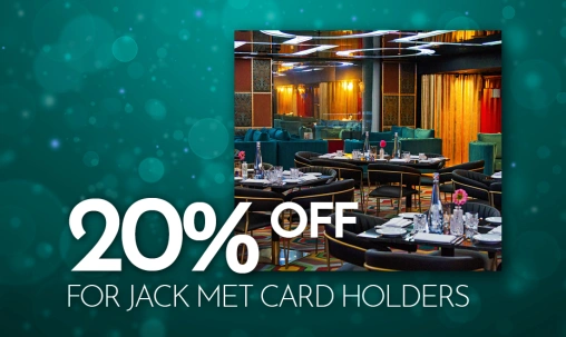 Exclusive Offer For Jack Met Card Holders